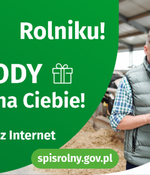 Rolniku, spisz się i daj wygrać sobie, swojej gminie i polskiemu rolnictwu!